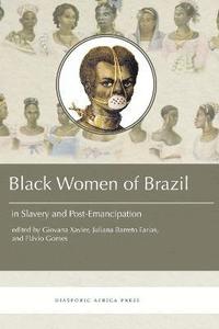 bokomslag Black Women in Brazil in Slavery and Post-Emancipation