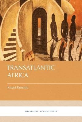 Kwasi Konadu - Transatlantic Africa, Häftad