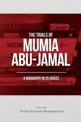 bokomslag The Trials of Mumia Abu-Jamal