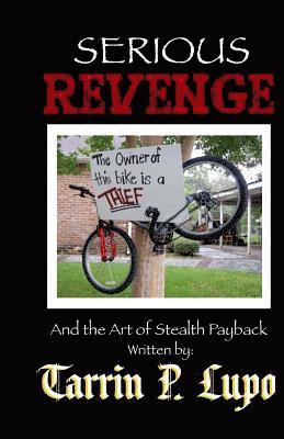 bokomslag Serious Revenge: And the Art of Stealth Payback