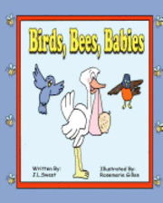 Birds, Bees, Babies
