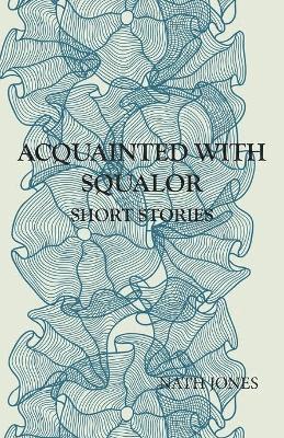 Acquainted with Squalor 1