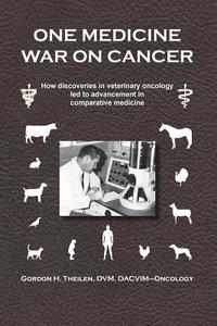 bokomslag One Medicine War on Cancer