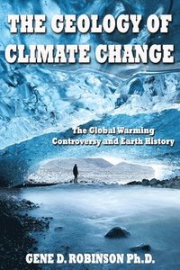 bokomslag Glboal Warming-alarmists, Skeptics & Deniers