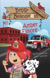 bokomslag Betsy Beansprout Fire Safety Guide