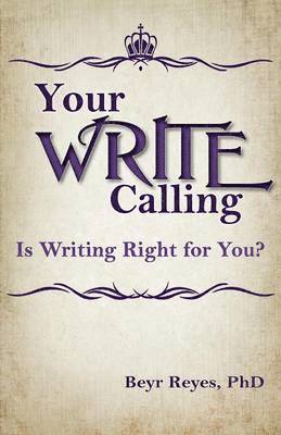 Beyr Reyes - Your Write Calling, Häftad