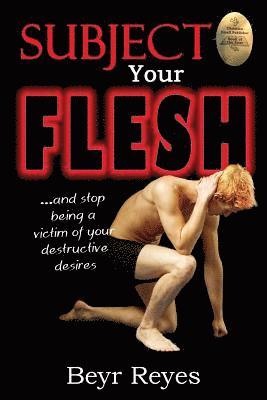 Subject Your Flesh 1