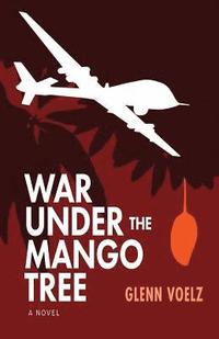 bokomslag War Under the Mango Tree