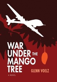 bokomslag War Under the Mango Tree