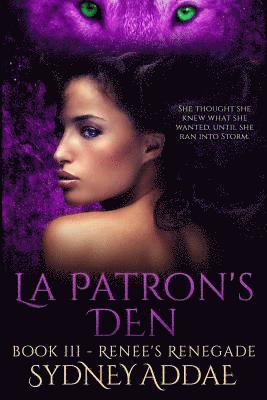 Renee's Renegade: La Patron's Den 1