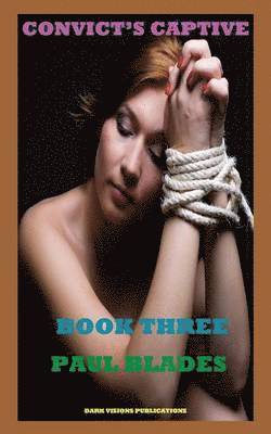 bokomslag Convict's Captive Book Three