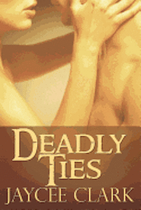 Deadly Ties 1