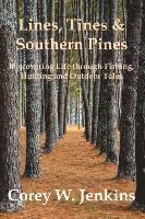 bokomslag Lines, Tines & Southern Pines