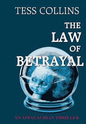 Tess Collins - Law of Betrayal, Inbunden