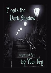 bokomslag Floats the Dark Shadow