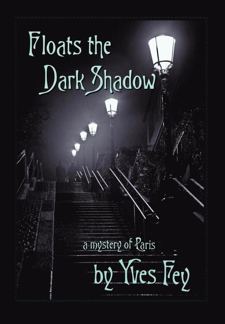 Floats the Dark Shadow 1