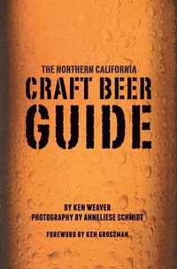bokomslag The Northern California Craft Beer Guide