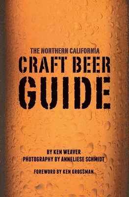 bokomslag The Northern California Craft Beer Guide