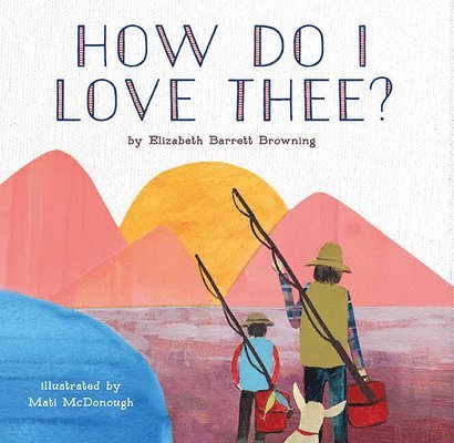 Elizabeth Browning - How Do I Love Thee?, Inbunden. Tillgänglighet: Tillfälligt slut