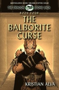 bokomslag The Balborite Curse: Book Four of the Dragon Stones Saga