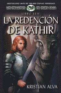 bokomslag La Redencion de Kathir, Libro Seis de la Saga Dragones de Durn