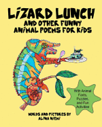 bokomslag Lizard Lunch and Other Funny Animal Poems for Kids: With Animal Facts, Puzzles, and Fun Activities