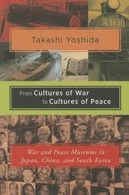 Takashi Yoshida - From Cultures of War to Cultures of Peace, Häftad