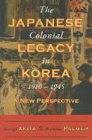 bokomslag Japanese Colonial Legacy in Korea, 1910-1945