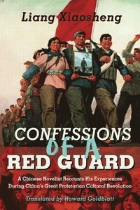 bokomslag Confessions of a Red Guard
