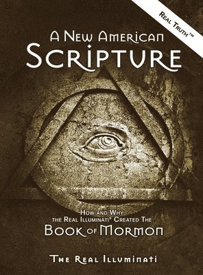 Real Illuminati - New American Scripture, Inbunden