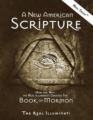 Real Illuminati - New American Scripture, Häftad