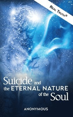 Anonymous - Suicide and the Eternal Nature of the Soul, Häftad