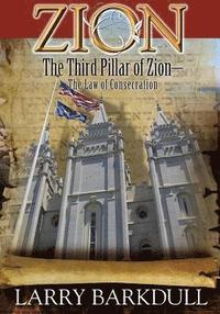 bokomslag The Pillars of Zion Series - The Third Pillar of Zion-The Law of Consecration (B