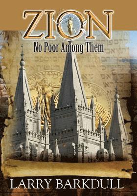 The Pillars of Zion Series - No Poor Among Them (Book 6) 1