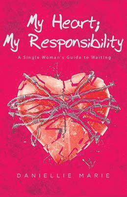 My Heart; My Responsibility