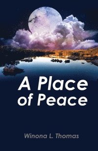 bokomslag A Place of Peace: Meditations of a Breast Cancer Survivor