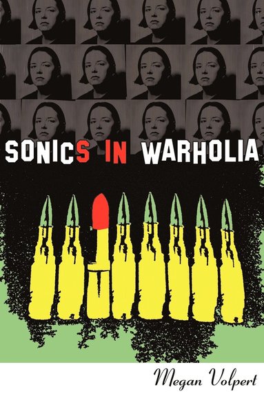 Megan Volpert - Sonics in Warholia, Häftad