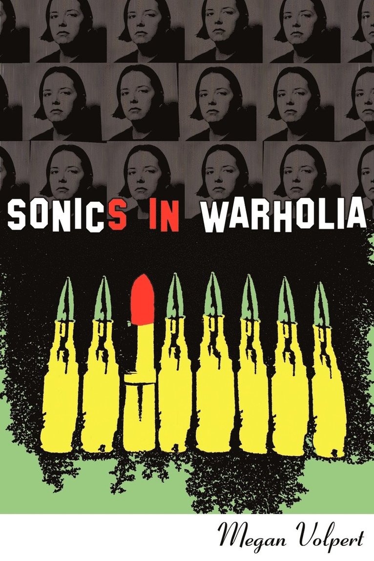 Megan Volpert - Sonics in Warholia, Häftad