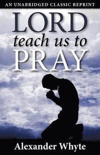 bokomslag Lord Teach Us to Pray