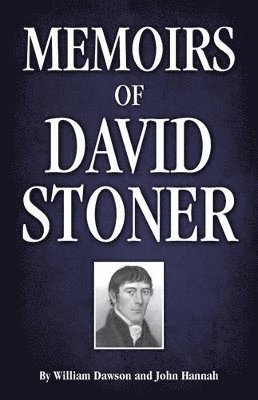 bokomslag Memoirs of David Stoner