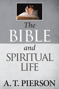 bokomslag The Bible and Spiritual Life