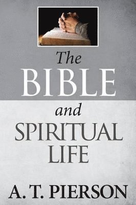 The Bible and Spiritual Life 1