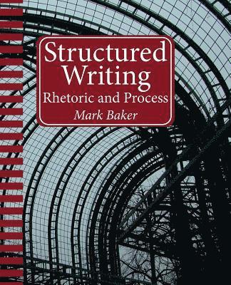 Mark Baker - Structured Writing, Häftad