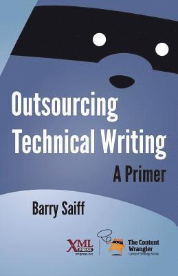 Barry Saiff - Outsourcing Technical Writing, Häftad