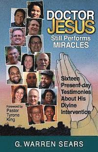 bokomslag Doctor Jesus Still Performs Miracles