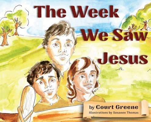 The Week We Saw Jesus 1