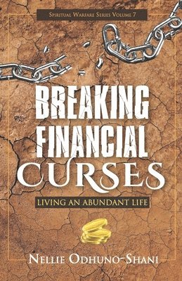 Breaking Financial Curses: Living an Abundant Life 1