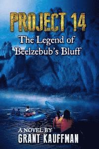 bokomslag Project 14: The Legend of Beelzebub's Bluff