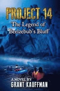 Project 14: The Legend of Beelzebub's Bluff 1