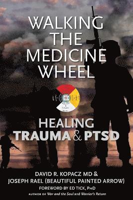 David Kopacz, Beautiful Painted Arrow, Joseph Rael - Walking the Medicine Wheel, Häftad